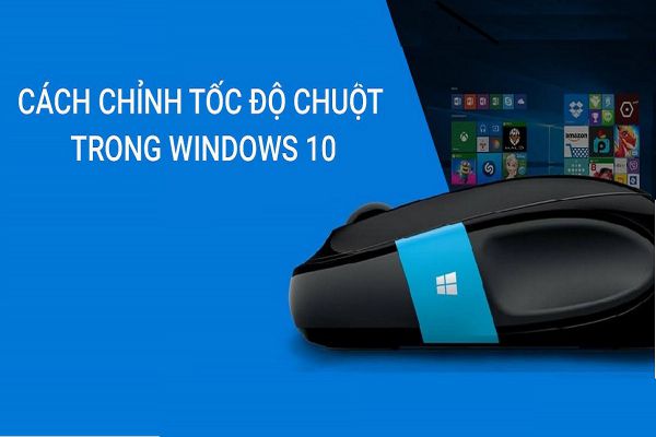 cach-chinh-toc-do-chuot-tren-windows-10
