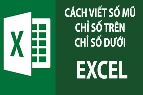 cach-viet-so-mu-trong-excel